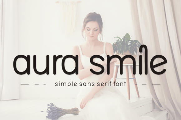 Aura Smile: A Sophisticated Sans Serif Font for Modern Web Design