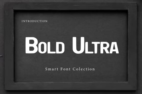 Bold Ultra: A Powerhouse Sans Serif for Bold Branding