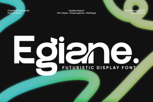 Egiane: A Modern Sans Serif Font for Futuristic Branding Projects