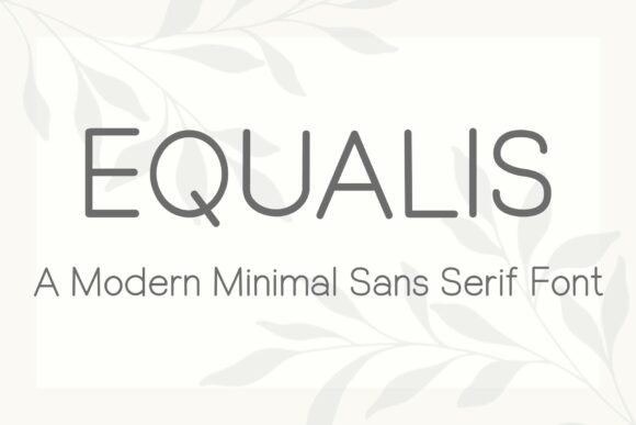 Equalis: A Sharp Modern Minimal Sans-Serif Font for Clean Brand Identities