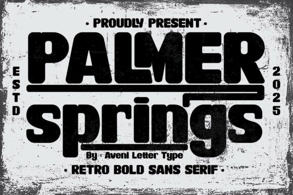 Palmer Springs: A Bold Sans Serif Font for Elegant Editorial Design