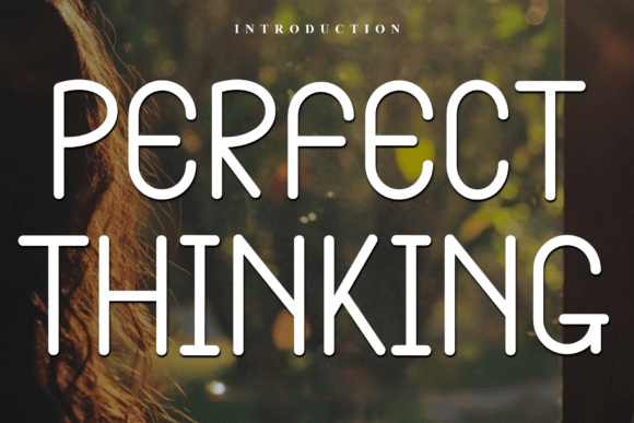 Perfect Thinking: A Modern Sans Serif Font for Creative Projects