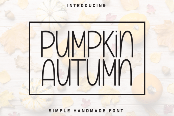 Pumpkin Autumn: A Playful Sans Serif Font for Brands