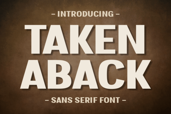 Taken Aback Font: Bold Sans Serif for Crafters & Sellers