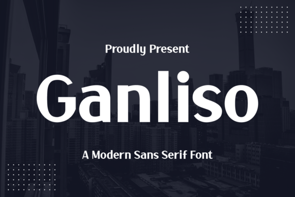 Why Ganliso Is the Modern Sans Serif Font Every Publisher Needs